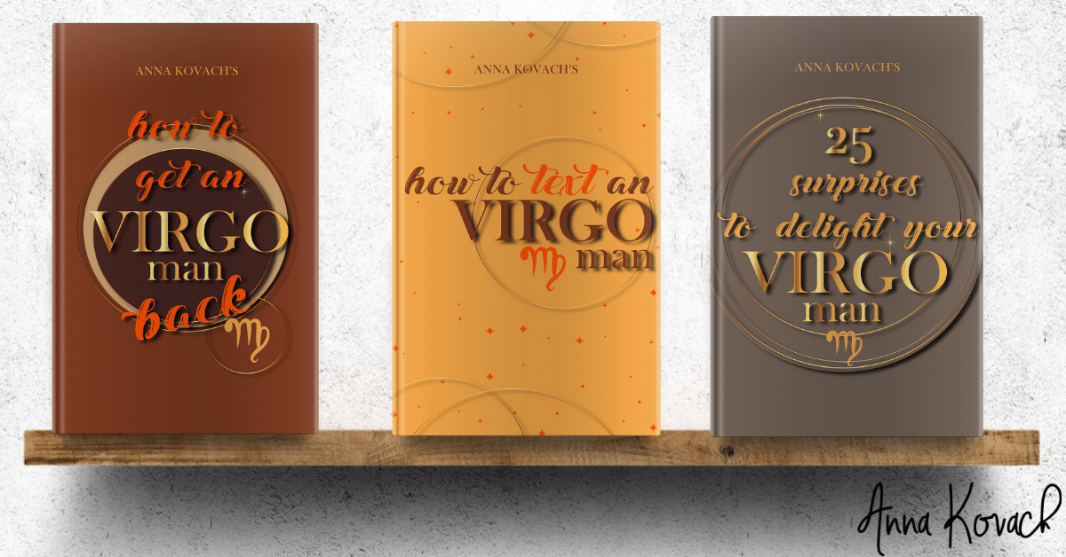 Virgo Man Secrets Bonus Books Virgo Man Secrets Bonus Books by Anna Kovach Astrologer